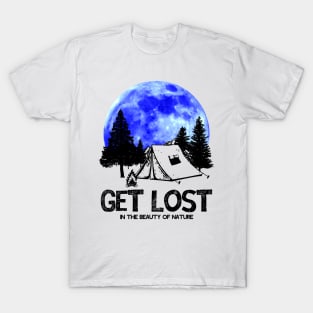 Get Lost (in the beauty of nature) T-Shirt